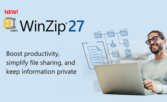 WinZip 27 Delivers the Tools and Features Customers Need to Be Productive, More Collaborative, and Keep Sensitive Data Secure